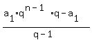 %28a%5B1%5D%2Aq%5E%28n-1%29%2Aq+-+a%5B1%5D%29%2F%28q-1%29