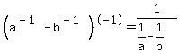 %28a%5E%28-1%29-b%5E%28-1%29%29%5E-1=1%2F%281%2Fa-1%2Fb%29