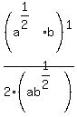 %28a%5E%281%2F2%29+b%29+%5E1%2F2+%28ab%5E%281%2F2%29%29+