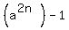 %28a%5E%282n%29%29-1