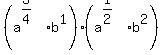 %28a%5E%283%2F4%29b%5E1%29%28a%5E%281%2F2%29b%5E2%29