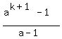 %28a%5E%28k%2B1%29-1%29%2F%28a-1%29