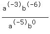 %28a%5E-3b%5E-6%29%2F%28a%5E-5b%5E0%29