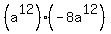 %28a%5E12%29%28-8a%5E12%29