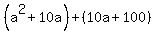 %28a%5E2%2B10a%29%2B%2810a%2B100%29