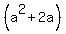 %28a%5E2%2B2a%29