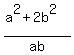 %28a%5E2%2B2b%5E2%29%2Fab.