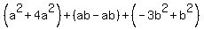 %28a%5E2%2B4a%5E2%29%2B%28ab-ab%29%2B%28-3b%5E2%2Bb%5E2%29