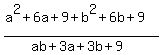 %28a%5E2%2B6a%2B9%2Bb%5E2%2B6b%2B9%29%2F%28ab%2B3a%2B3b%2B9%29