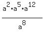 %28a%5E2+%2A+a%5E5+%2A+a%5E12%29%2Fa%5E8%29