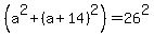 %28a%5E2+%2B%28a%2B14%29%5E2%29+=+26%5E2