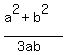 %28a%5E2+%2B+b%5E2%29%2F%283ab%29