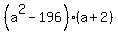 %28a%5E2+-+196%29%28a+%2B+2%29