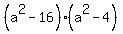 %28a%5E2-16%29%28a%5E2-4%29