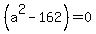 %28a%5E2-162%29+=+0