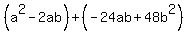 %28a%5E2-2ab%29%2B%28-24ab%2B48b%5E2%29