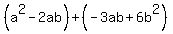 %28a%5E2-2ab%29%2B%28-3ab%2B6b%5E2%29