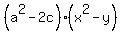 %28a%5E2-2c%29%28x%5E2-y%29