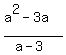 %28a%5E2-3a%29%2F%28a-3%29