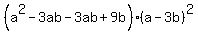 %28a%5E2-3ab-3ab%2B9b%29%28a-3b%29%5E2