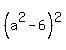 %28a%5E2-6%29%5E2
