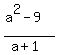 %28a%5E2-9%29%2F%28a%2B1%29