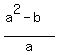 %28a%5E2-b%29%2Fa