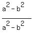 %28a%5E2-b%5E2%29%2F%28a%5E2-b%5E2%29