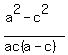 %28a%5E2-c%5E2%29%2F%28ac%28a-c%29%29