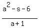 %28a%5E2-s-6%29%2F%28a%2B1%29