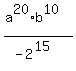 %28a%5E20%2Ab%5E10%29%2F%28-2%5E15%29