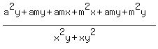 %28a%5E2y%2Bamy%2Bamx%2Bm%5E2x%2Bamy%2Bm%5E2y%29%2F%28x%5E2y%2Bxy%5E2%29