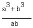 %28a%5E3%2Bb%5E3%29%2F%28ab%29