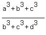 %28a%5E3%2Bb%5E3%2Bc%5E3%29%2F%28b%5E3%2Bc%5E3%2Bd%5E3%29