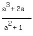 %28a%5E3+%2B+2a%29%2F%28a%5E2%2B1%29