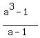 %28a%5E3-1%29%2F%28a-1%29+