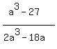 %28a%5E3-27%29%2F%282a%5E3-18a%29