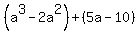 %28a%5E3-2a%5E2%29%2B%285a-10%29