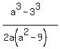 %28a%5E3-3%5E3%29%2F%282a%28a%5E2-9%29%29