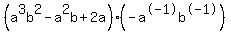 %28a%5E3b%5E2-a%5E2b%2B2a%29%28-a%5E-1b%5E-1%29