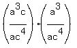 %28a%5E3c%2Fac%5E4%29%2A%28a%5E3%2Fac%5E4%29