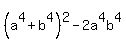 %28a%5E4%2Bb%5E4%29%5E2+-+2a%5E4b%5E4