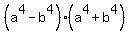 %28a%5E4-b%5E4%29%28a%5E4%2Bb%5E4%29