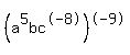 %28a%5E5bc%5E-8%29%5E-9