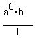 %28a%5E6%2Ab%29%2F1