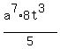 %28a%5E7%2A8t%5E3%29%2F5