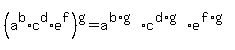 %28a%5Eb%2Ac%5Ed%2Ae%5Ef%29%5Eg+=+a%5E%28b%2Ag%29%2Ac%5E%28d%2Ag%29%2Ae%5E%28f%2Ag%29