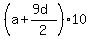 %28a+%2B+%289d%29%2F2%29%2A10