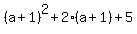 %28a+%2B+1%29%5E2+%2B+2%28a+%2B+1%29+%2B+5