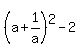 %28a+%2B+1%2Fa%29%5E2+-+2
